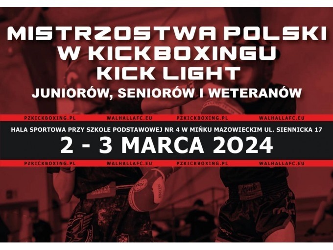 Mistrzostwa Polski Kick Light Juniorów, Seniorów i Weteranów_ 02-03.03.2024r. - Mińsk Mazowiecki