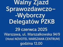 Walny Zjazd Sprawozdawczo-Wyborczy Delagatów PZKB – 29 czerwca 2025