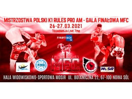 Mistrzostwa Polski K-1 Rules Pro-Am_25-27.03.2021r. - Nowa Sól